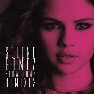 Slow Down (remixes)