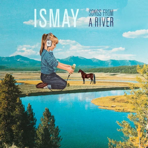 Songs From a River