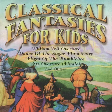 Classical Fantasies for Kids by Various Artists - album cover
