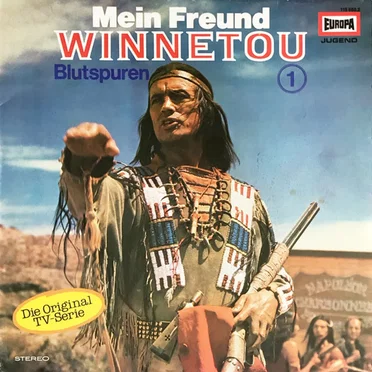 Mein Freund Winnetou 1: Blutspuren by Mein Freund Winnetou - album cover