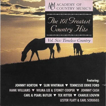 The 101 Greatest Country Hits, Volume 6: Timeless Country by Various Artists - album cover
