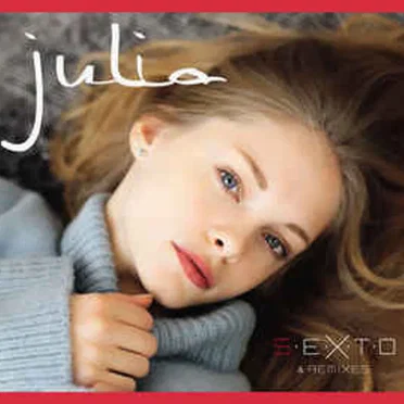 S.E.X.T.O & Remixes by Julia - album cover