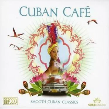 Cuban Café: Smooth Cuban Classics by Various Artists - album cover