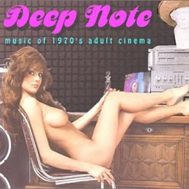 Deep Note: Music of 1970’s Adult Cinema by Various Artists - album cover