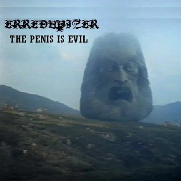 The Penis is Evil