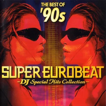The Best of '90s Super Eurobeat ~DJ Special Hits Collection~ by Various Artists - album cover