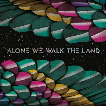 Alone We Walk The Land