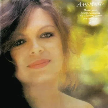 Mulher Nova, Bonita E Carinhosa, Faz O Homem Gemer Sem Sentir Dor by Amelinha - album cover
