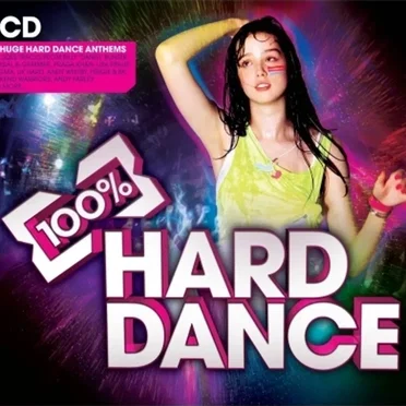 100% Hard Dance by Various Artists - album cover