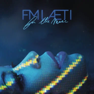 For the Music by FM LÆTI - album cover