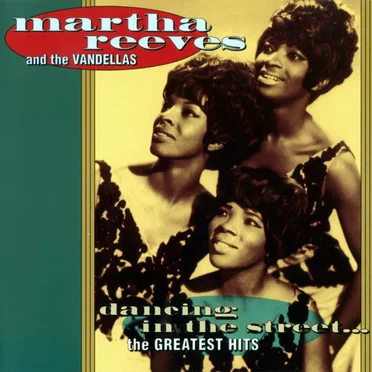 Dancing In The Street... The Greatest Hits