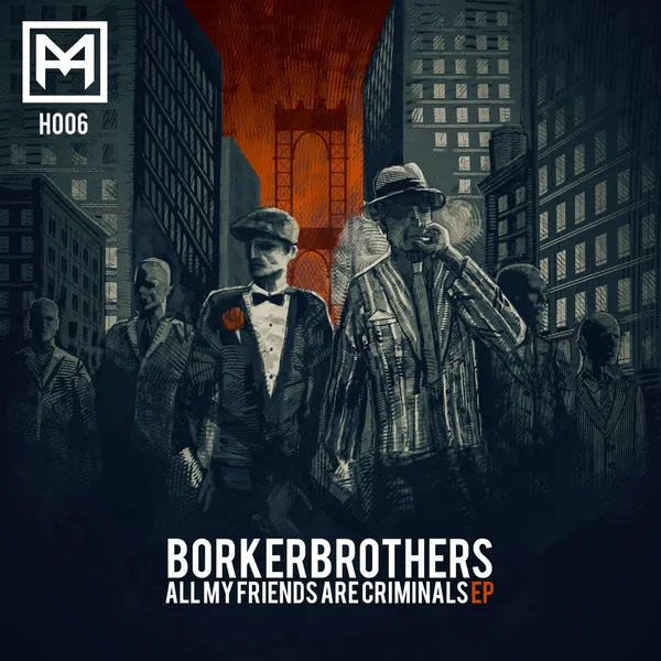 All My Friends Are Criminals EP