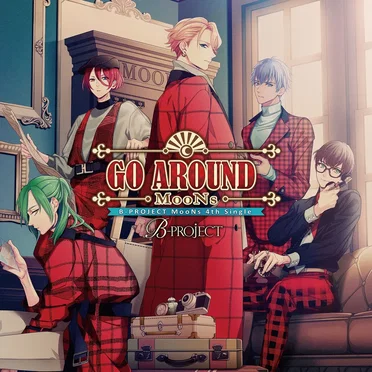B-PROJECT「GO AROUND」
