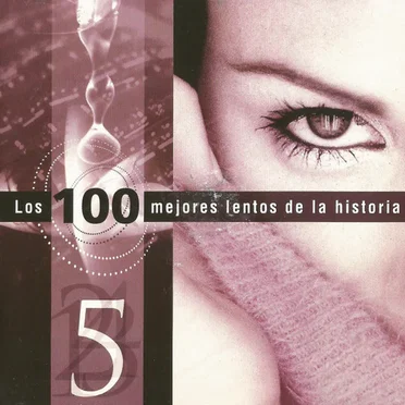 Los 100 mejores lentos de la historia, volumen 5 by Various Artists - album cover