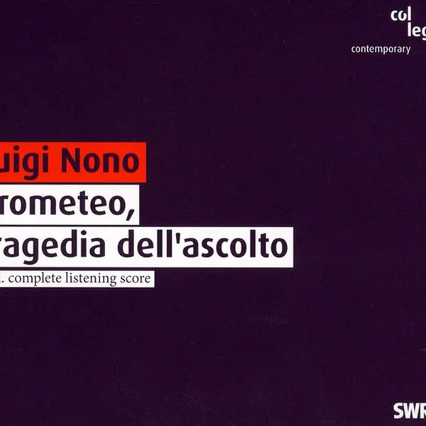 Prometeo, Tragedia dell'ascolto
