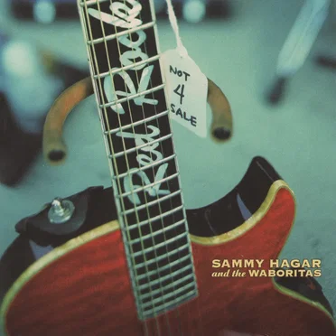 Not 4 Sale by Sammy Hagar and the Waboritas - album cover