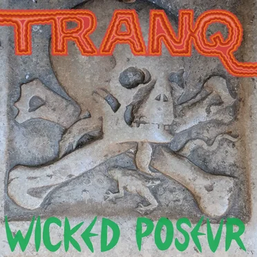 Tranq by Wicked Poseur - album cover