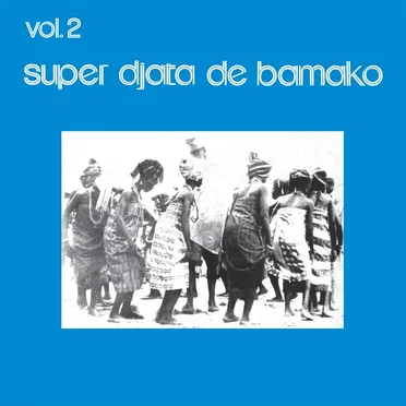 Vol. 2 (Blue) by Super Djata Band - album cover