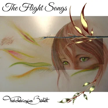 The Flight Songs by Frédérique Balet - album cover