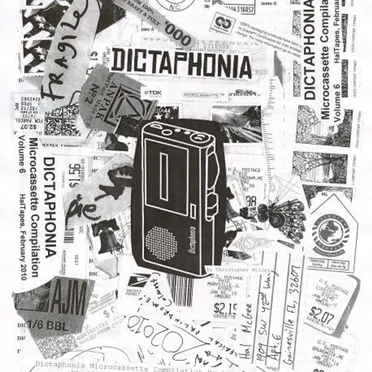 Dictaphonia Microcassette Compilation, Volume 6 by Various Artists - album cover