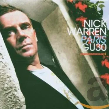 Global Underground 030: Nick Warren in Paris