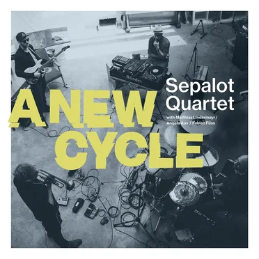 A New Cycle by Sepalot Quartet - album cover
