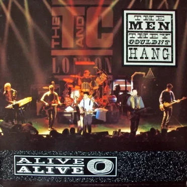 Alive Alive O by The Men They Couldn’t Hang - album cover