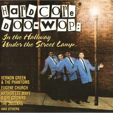 Hardcore Doo‐Wop in the Hallway Under the Street Lamp by Various Artists - album cover