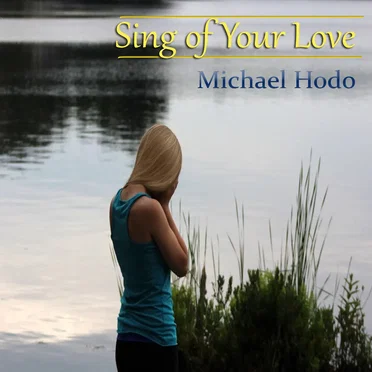 Sing of Your Love