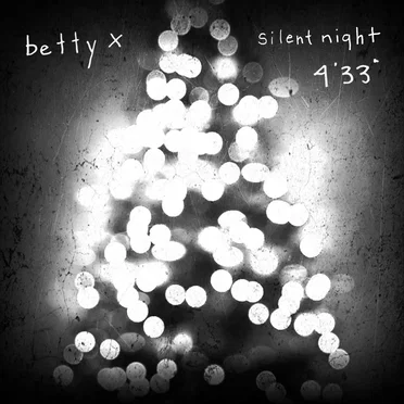 Silent Night (4'33") by Betty X - album cover