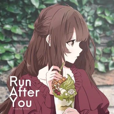 Run After You by Saury - album cover