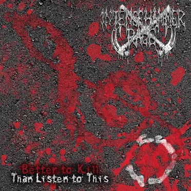 Better to Kill Than Listen to This