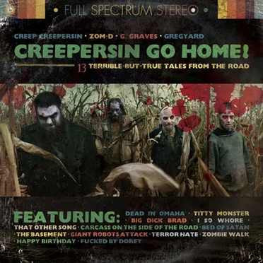Creepersin Go Home!