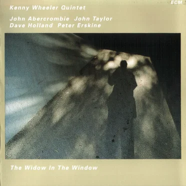 The Widow in the Window by Kenny Wheeler Quintet - album cover