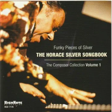 Funky Pieces of Silver - The Horace Silver Songbook by Various Artists - album cover