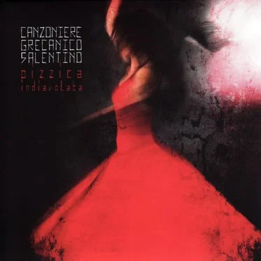 Pizzica indiavolata by Canzoniere Grecanico Salentino - album cover