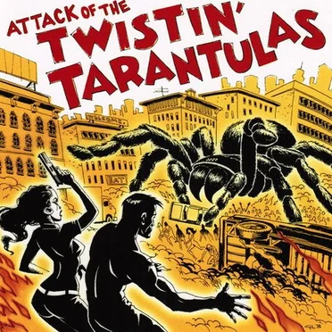 The Twistin’ Tarantulas