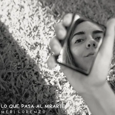 Lo Que Pasa Al Mirarte