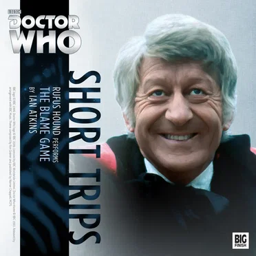 Doctor Who - Short Trips: The Blame Game by Ian Atkins - album cover