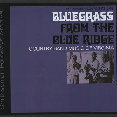 Bluegrass From the Blue Ridge: Country Band Music of Virginia by Various Artists - album cover