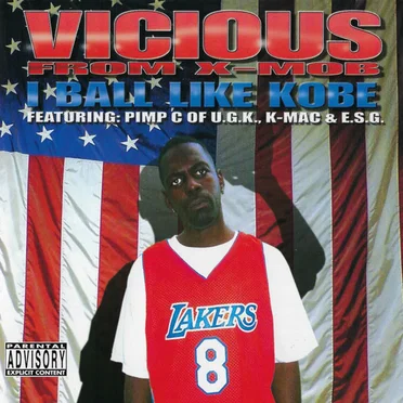 I Ball Like Kobe by Vicious From X-Mob - album cover
