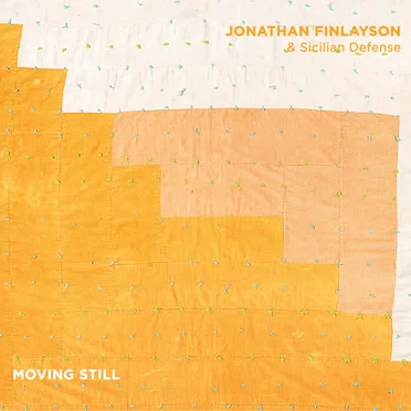 Moving Still by Jonathan Finlayson & Sicilian Defense - album cover