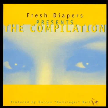 Fresh Diapers Presents The Compilation by Various Artists - album cover