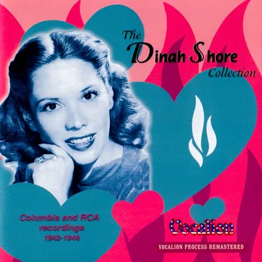 The Dinah Shore Collection: Columbia and RCA Recordings 1942–1948