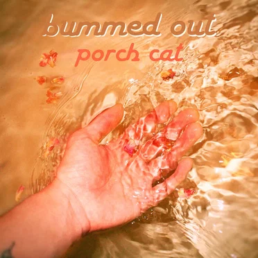 Bummed Out (Demo) by Porch Cat - album cover