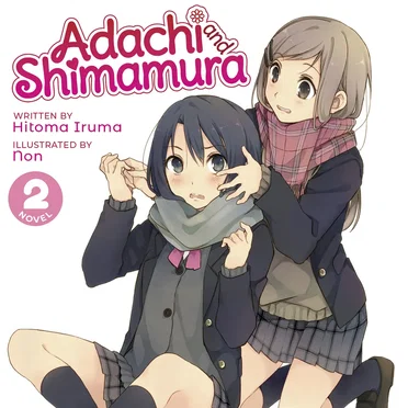 Adachi and Shimamura, Novel 2 by Hitoma Iruma - album cover