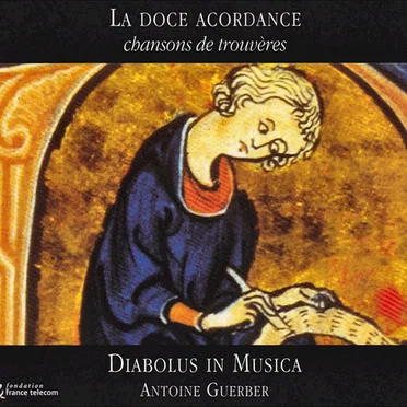 La doce acordance: Chansons de trouvères