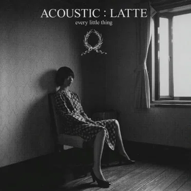 ACOUSTIC : LATTE