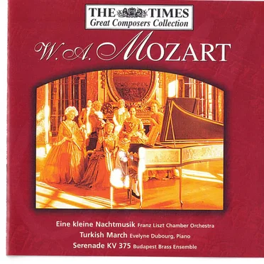 Eine kleine Nachtmusik / Turkish March / Serenade, KV 375
