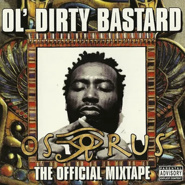 The Osirus Mixtape by Ol’ Dirty Bastard - album cover